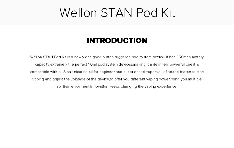 Wellon STAN Pod System Kit